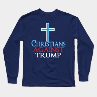 Christians Against Trump Long Sleeve T-Shirt